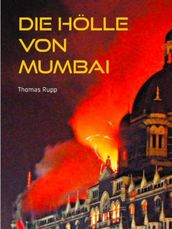 Die Holle von Mumbai