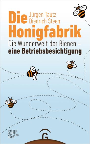 Die Honigfabrik - Diedrich Steen - Jurgen Tautz