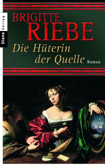 Die Hüterin der Quelle - Brigitte Riebe