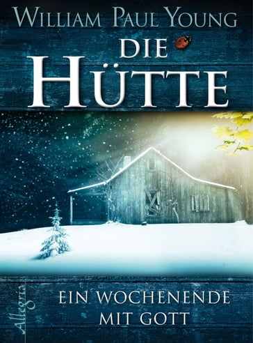 Die Hütte - William Paul Young