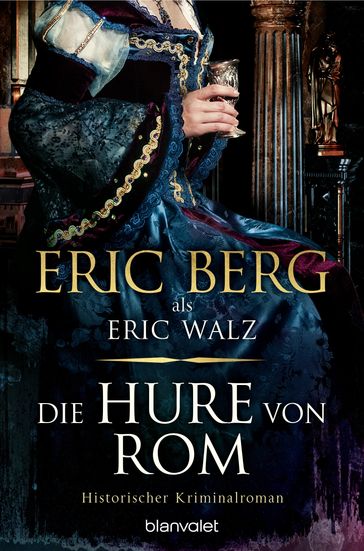 Die Hure von Rom - Eric Berg - Eric Walz
