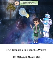 Die Idee ist ein JuwelWow!