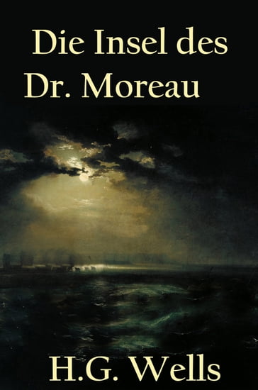 Die Insel des Dr. Moreau - H.G. Wells