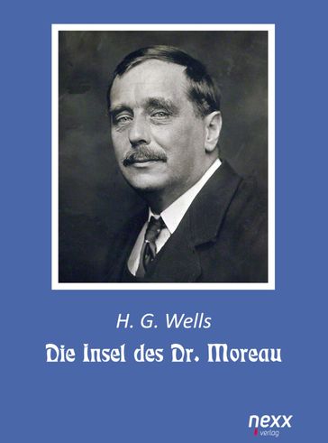 Die Insel des Dr. Moreau - Herbert George Wells