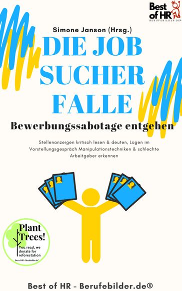 Die Jobsucher-Falle! Bewerbungssabotage entgehen - Simone Janson