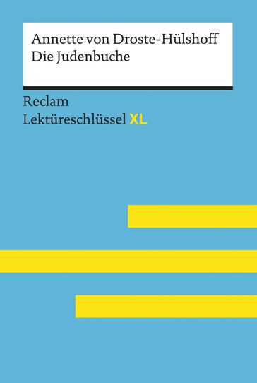 Die Judenbuche von Annette von Droste-Hülshoff: Reclam Lektüreschlüssel XL - Bernd Volkl - Annette von Droste-Hulshoff