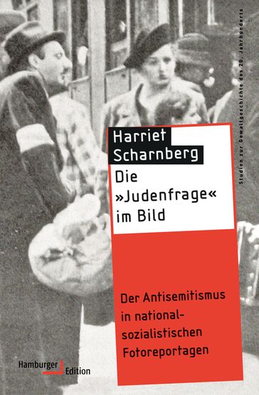 Die "Judenfrage" im Bild - Harriet Scharnberg