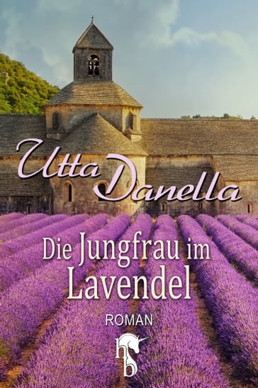 Die Jungfrau im Lavendel - Utta Danella