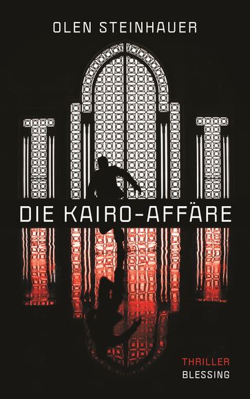 Die Kairo-Affäre - Olen Steinhauer