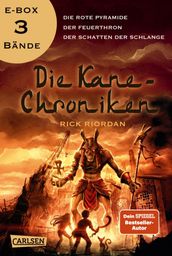Die Kane-Chroniken: Ägyptische Götter und mythische Monster alle Bände der Fantasy-Trilogie in einer E-Box!