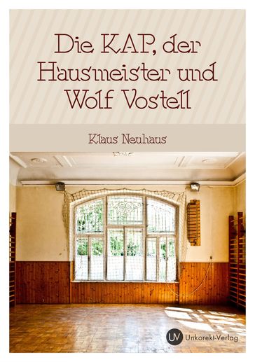 Die Kap, der Hausmeister und Wolf Vostell - Klaus Neuhaus