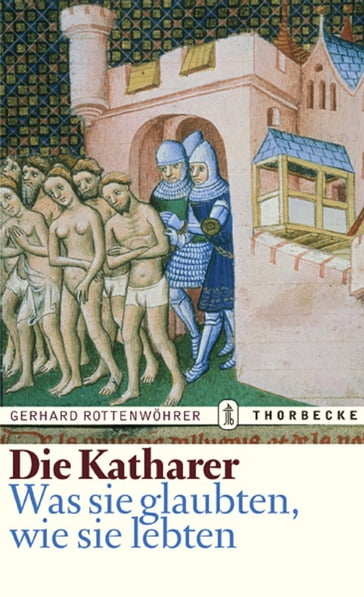 Die Katharer - Gerhard Rottenwohrer