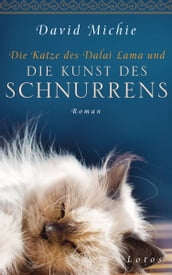 Die Katze des Dalai Lama und die Kunst des Schnurrens