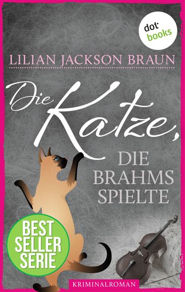 Die Katze, die Brahms spielte - Band 5 - Lilian Jackson Braun