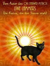 Die Katze, die die Sonne stahl