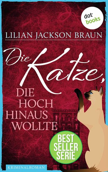 Die Katze, die hoch hinaus wollte - Band 11 - Lilian Jackson Braun