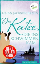 Die Katze, die ins Schwimmen kam - Band 24