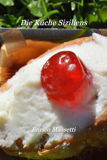 Die Küche Siziliens - Enrico Massetti