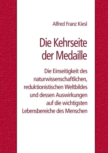 Die Kehrseite der Medaille - Alfred Franz Kiesl