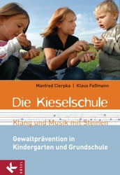 Die Kieselschule - Klang und Musik mit Steinen