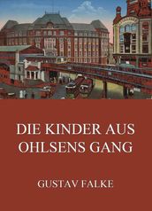 Die Kinder aus Ohlsens Gang