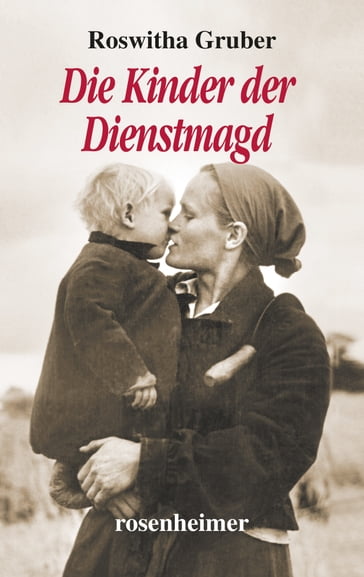 Die Kinder der Dienstmagd - Roswitha Gruber