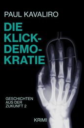 Die Klick-Demokratie