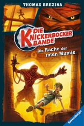 Die Knickerbocker-Bande 5: Die Rache der roten Mumie