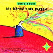 Die Königin der Farben