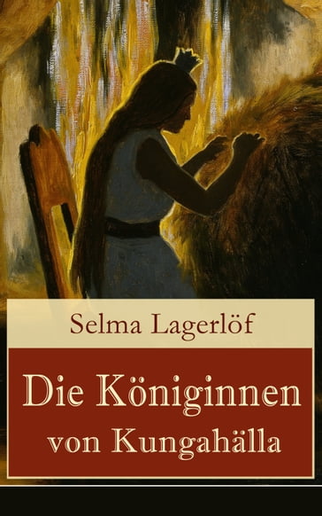 Die Königinnen von Kungahälla - Selma Lagerlof