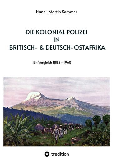 Die Kolonial Polizei in Britisch- & Deutsch-Ostafrika - SELFMADEMAN