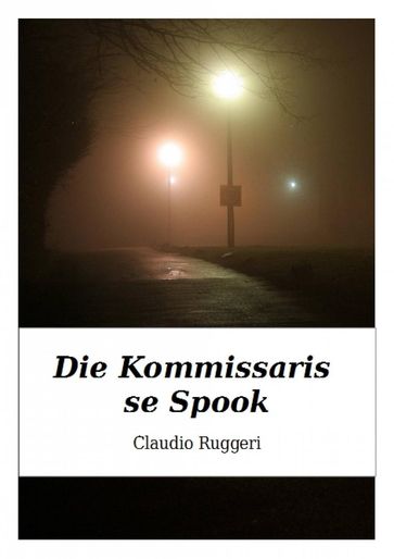 Die Kommissaris se Spook - Claudio Ruggeri