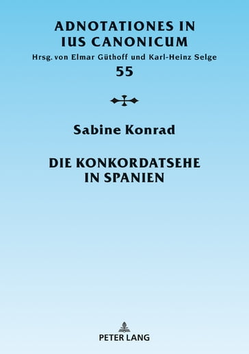 Die Konkordatsehe in Spanien - Sabine Konrad - Elmar Guthoff - Karl-Heinz Selge