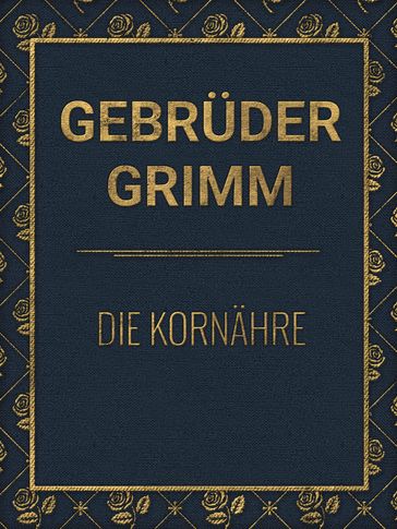 Die Kornähre - Gebruder Grimm