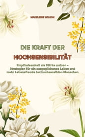 Die Kraft der Hochsensibilität