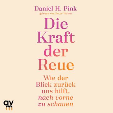 Die Kraft der Reue - Daniel H. Pink