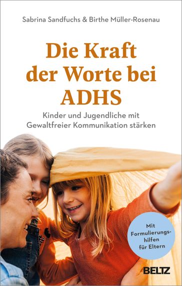 Die Kraft der Worte bei ADHS - Sabrina Sandfuchs - Birthe Muller-Rosenau