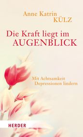 Die Kraft liegt im Augenblick