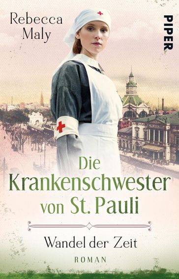 Die Krankenschwester von St. Pauli  Wandel der Zeiten - Rebecca Maly