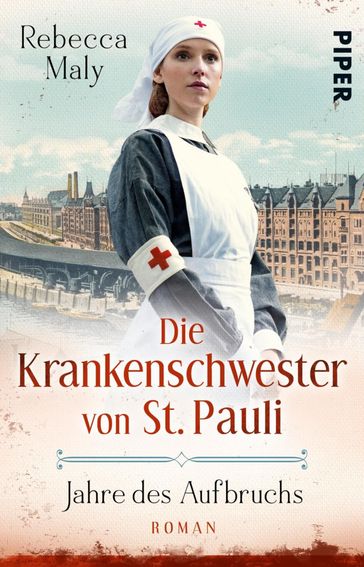 Die Krankenschwester von St. Pauli  Jahre des Aufbruchs - Rebecca Maly