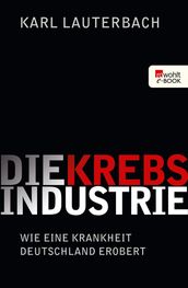 Die Krebs-Industrie