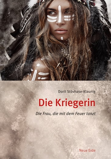 Die Kriegerin - Dorit Stovhase-Klaunig