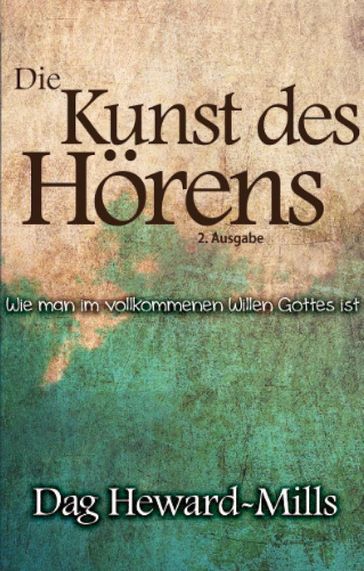 Die Kunst des Hörens - Dag Heward-Mills