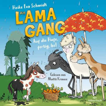 Die Lama-Gang. Mit Herz & Spucke 4: Auf die Hufe, fertig los! - Heike Eva Schmidt