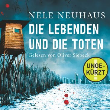 Die Lebenden und die Toten (Ein Bodenstein-Kirchhoff-Krimi 7) - Nele Neuhaus