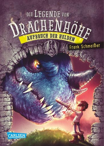 Die Legende von Drachenhöhe 2: Aufbruch der Helden - Frank Schmeißer