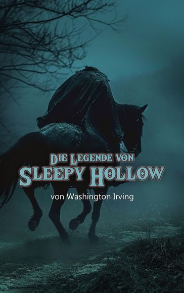 Die Legende von Sleepy Hollow - Washington Irving