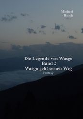 Die Legende von Wasgo Band 2