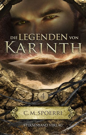 Die Legenden von Karinth (Band 4) - C. M. Spoerri