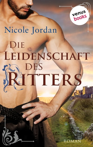 Die Leidenschaft des Ritters - Nicole Jordan
